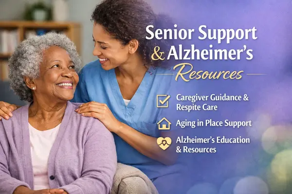 Senior support and Alzheimer’s resources: caregiver guidance, aging-in-place support, and education resources